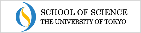 SCHOOL OF SCIENCE THE UNIVERSITY OF TOKYO